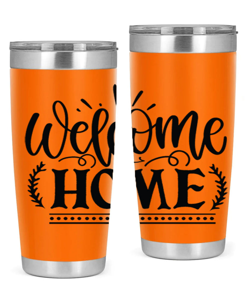 welcome home 12#- family- Tumbler
