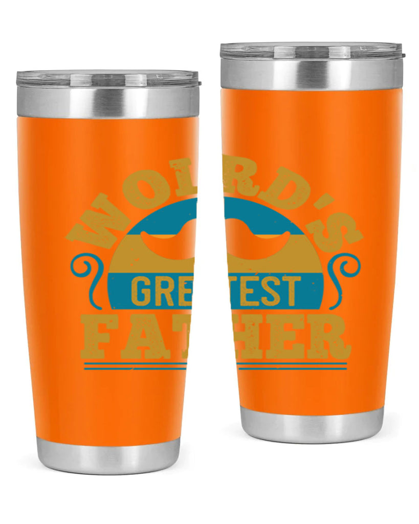 wolrds greatest father 154#- fathers day- Tumbler