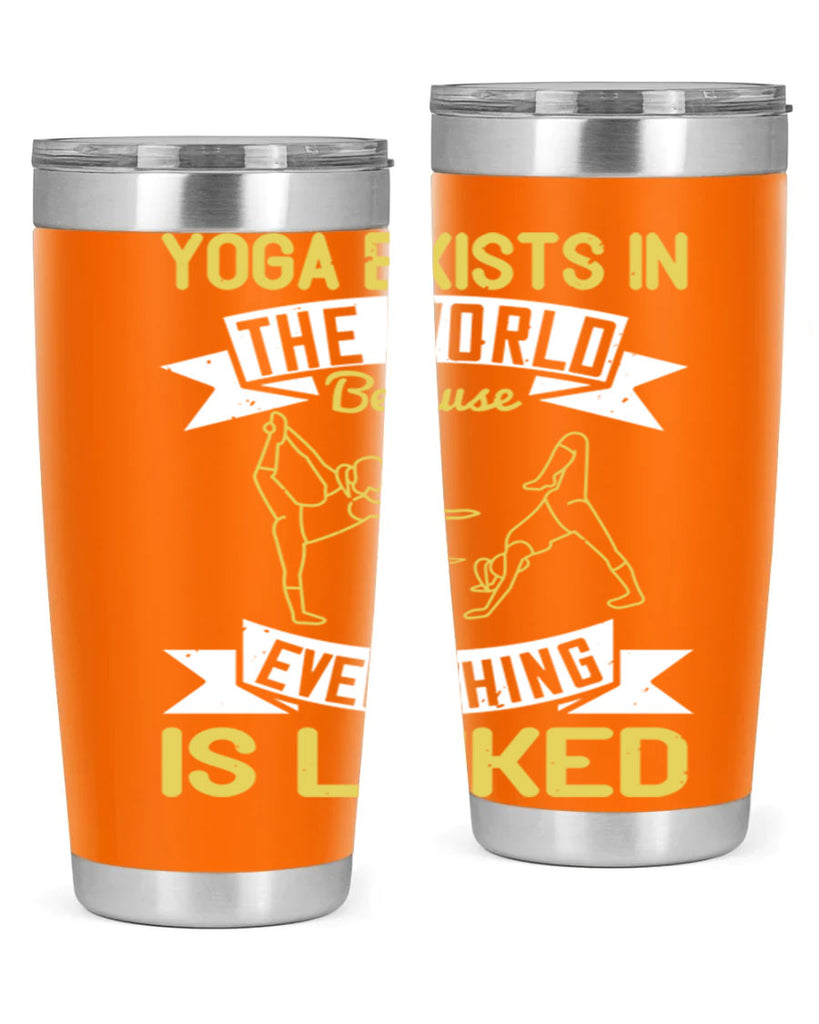 yoga exists in the world because everything is linked 32#- yoga- Tumbler