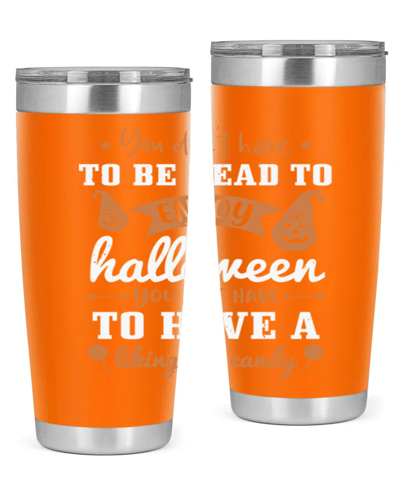 you dont have to be dead 119#- halloween- Tumbler