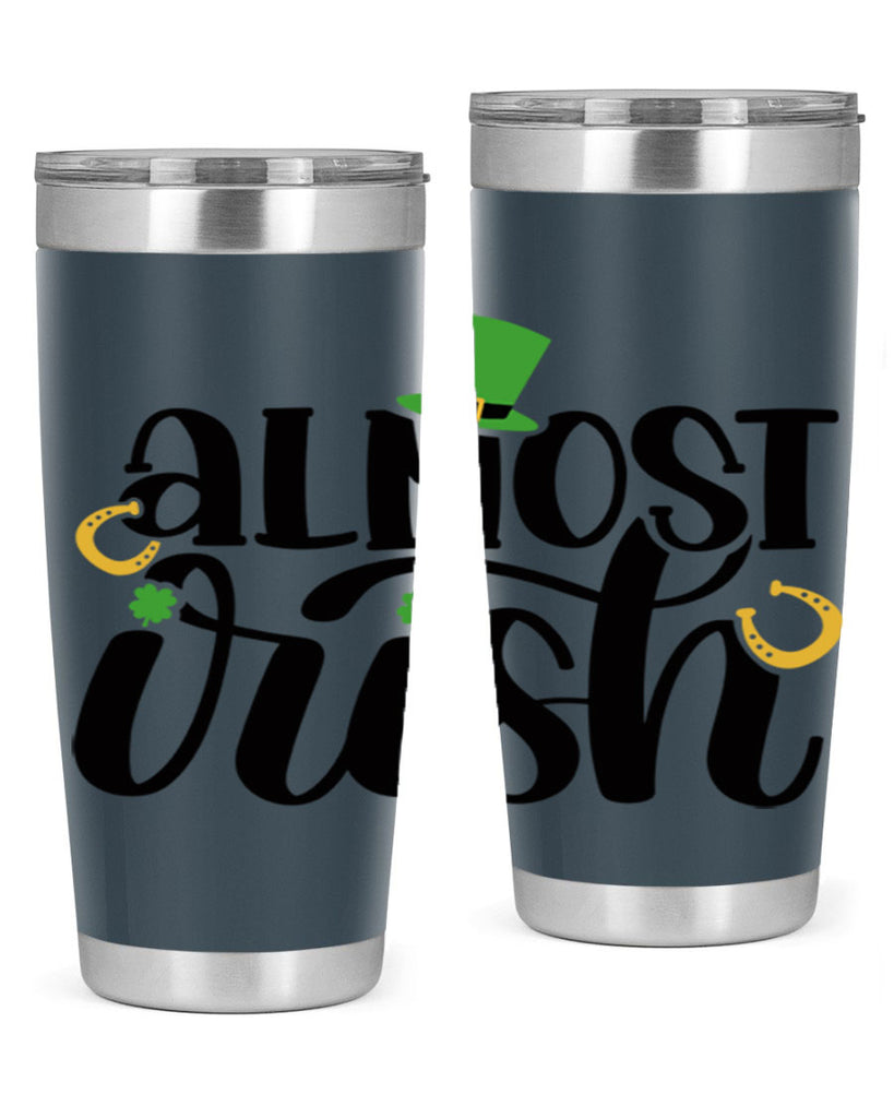 Almost Irish Style 107#- St Patricks Day- Tumbler