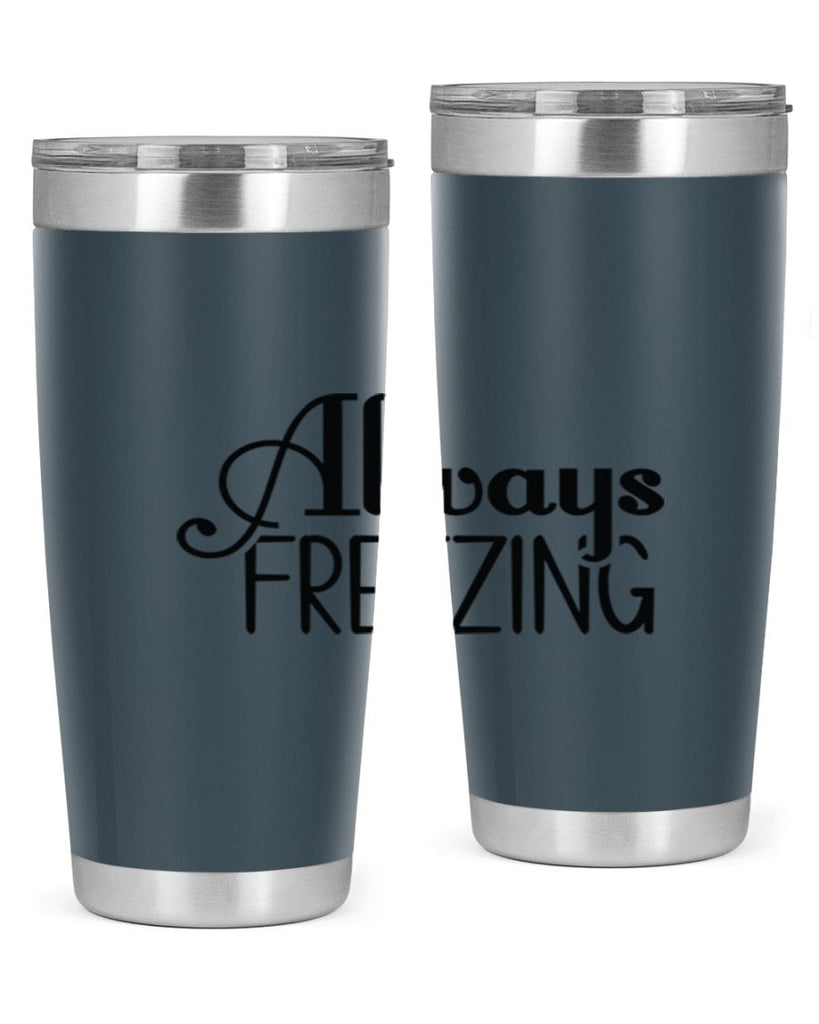 Always Freezing 7#- winter- Tumbler