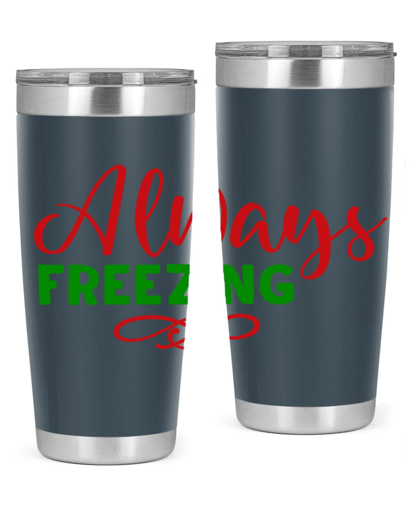 Always Freezing 9#- winter- Tumbler