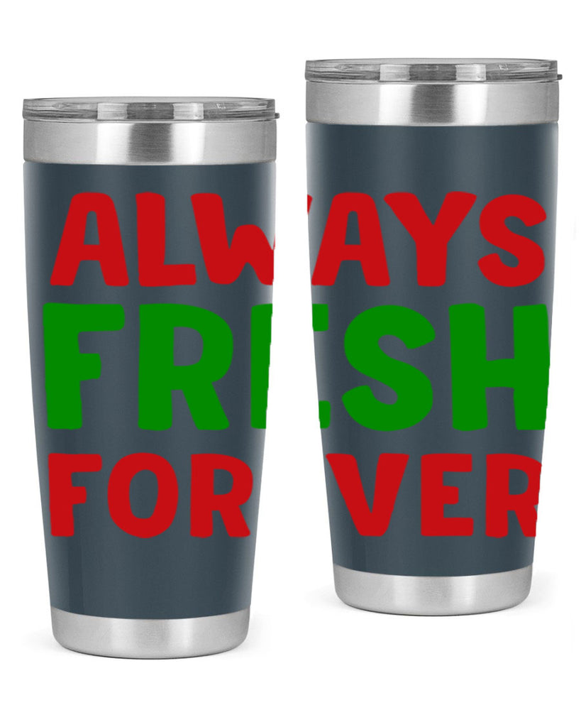 Always Fresh Forever 11#- winter- Tumbler