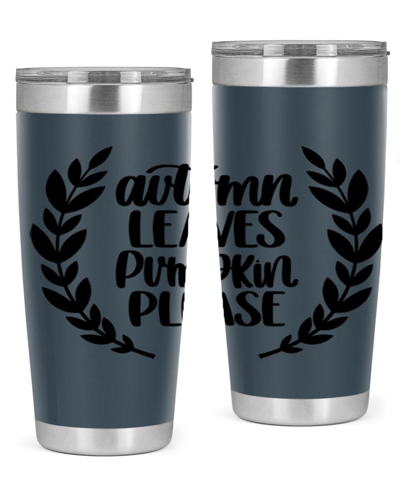 Autumn Leaves Pumpkin Please 476#- fall- Tumbler