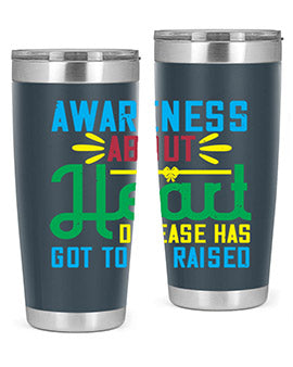 Awareness about heart disease has got to be raised Style 28#- self awareness- Tumbler