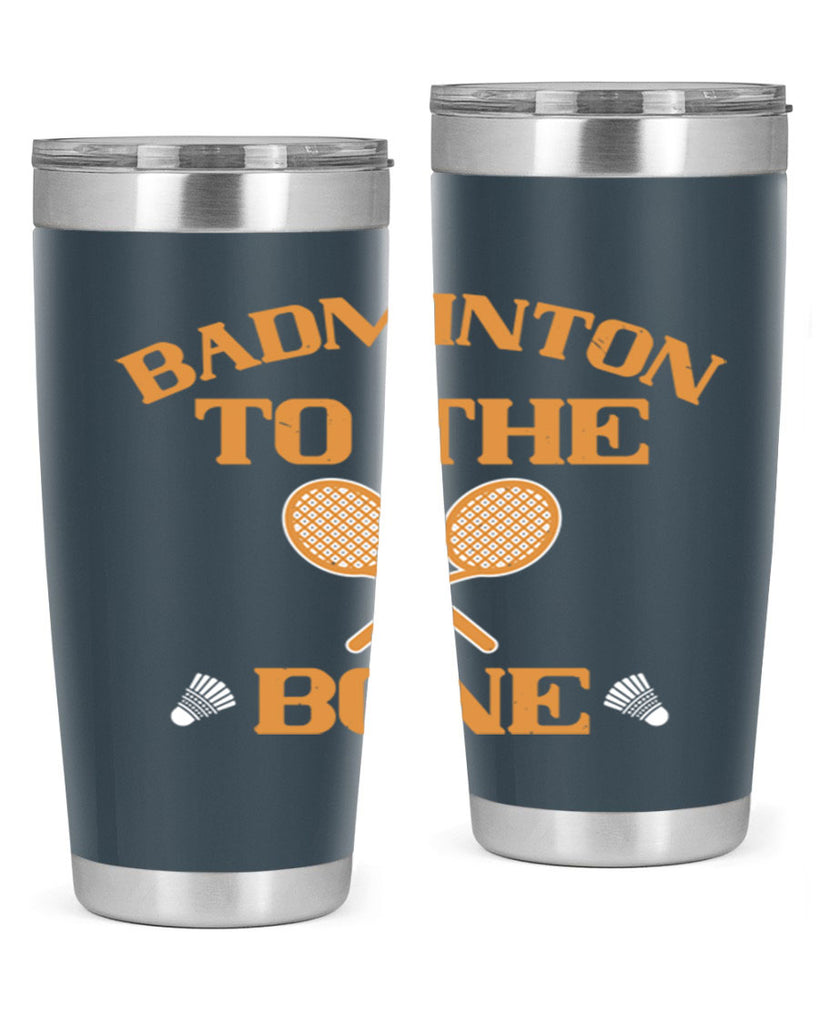 Badminton to the Bone 2344#- badminton- Tumbler