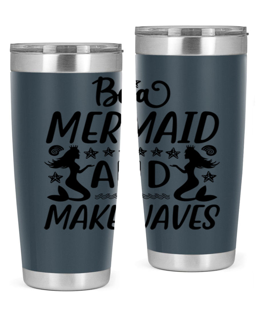 Be a MErmaid and make 55#- mermaid- Tumbler