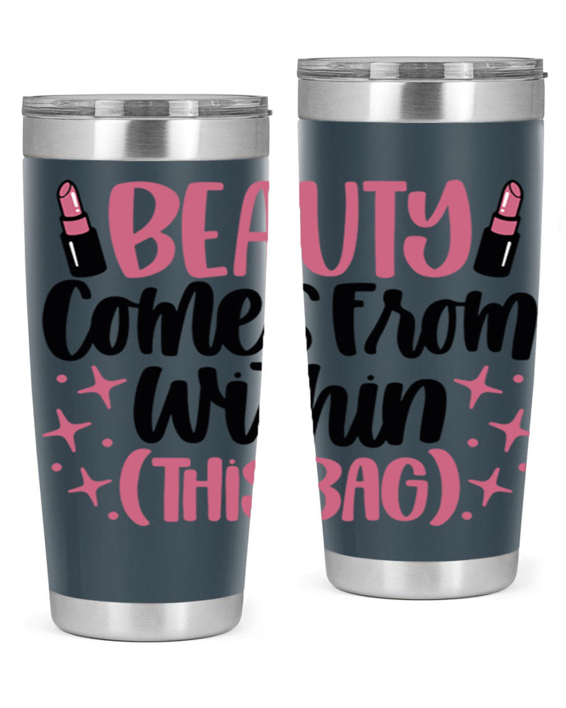 Beauty Comes From Within This Bag Style 138#- make up- Tumbler