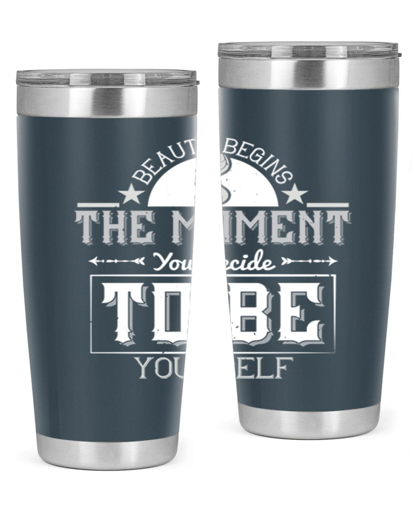 Beauty begins the moment you decide to be yourself Style 170#- make up- Tumbler