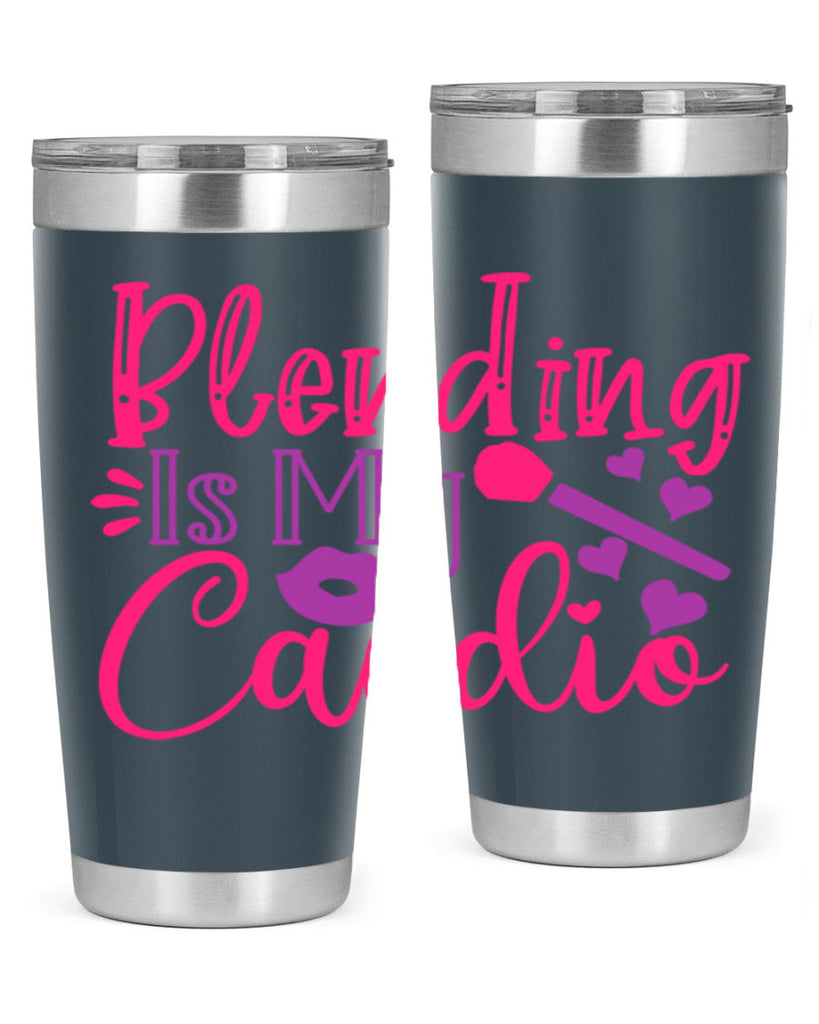 Blending Is My Cardio Style 247#- make up- Tumbler