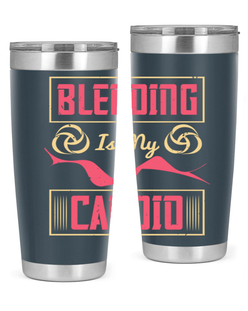 Blending is my cardio Style 167#- make up- Tumbler