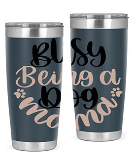 Busy Being A Dog Style 32#- dog- Tumbler
