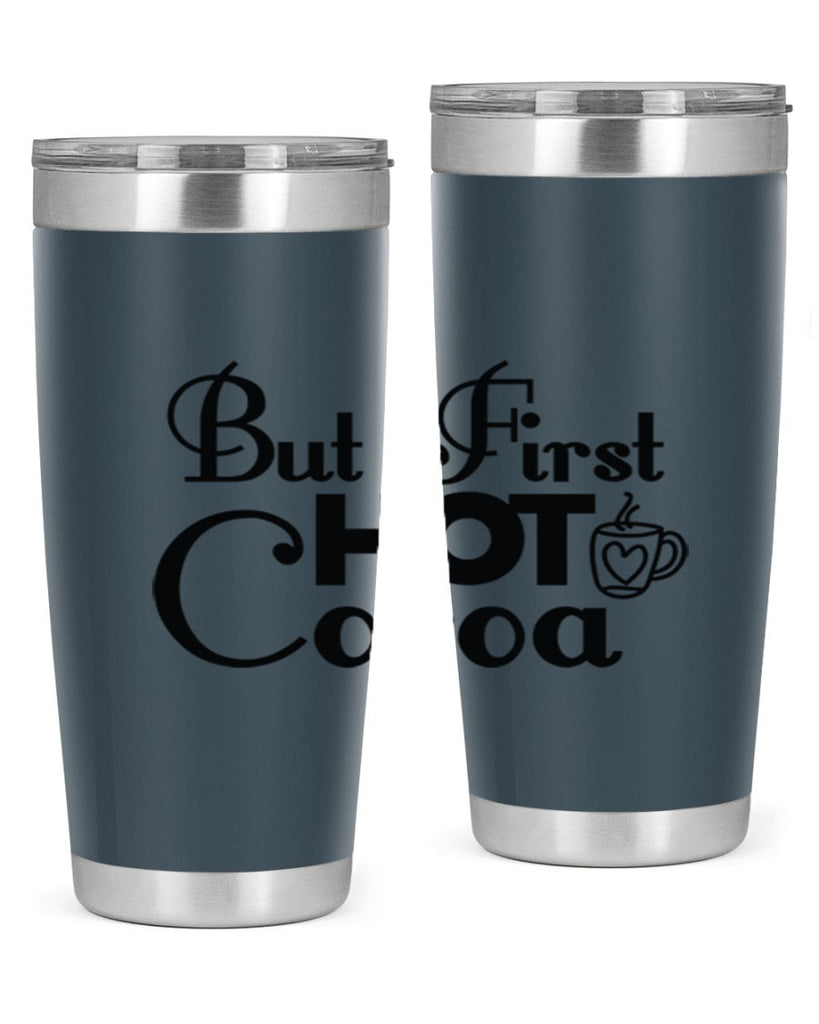 But First Hot Cocoa 31#- winter- Tumbler