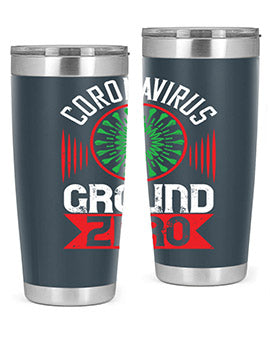 Corona Virus Ground Zero Style 5#- corona virus- Tumbler