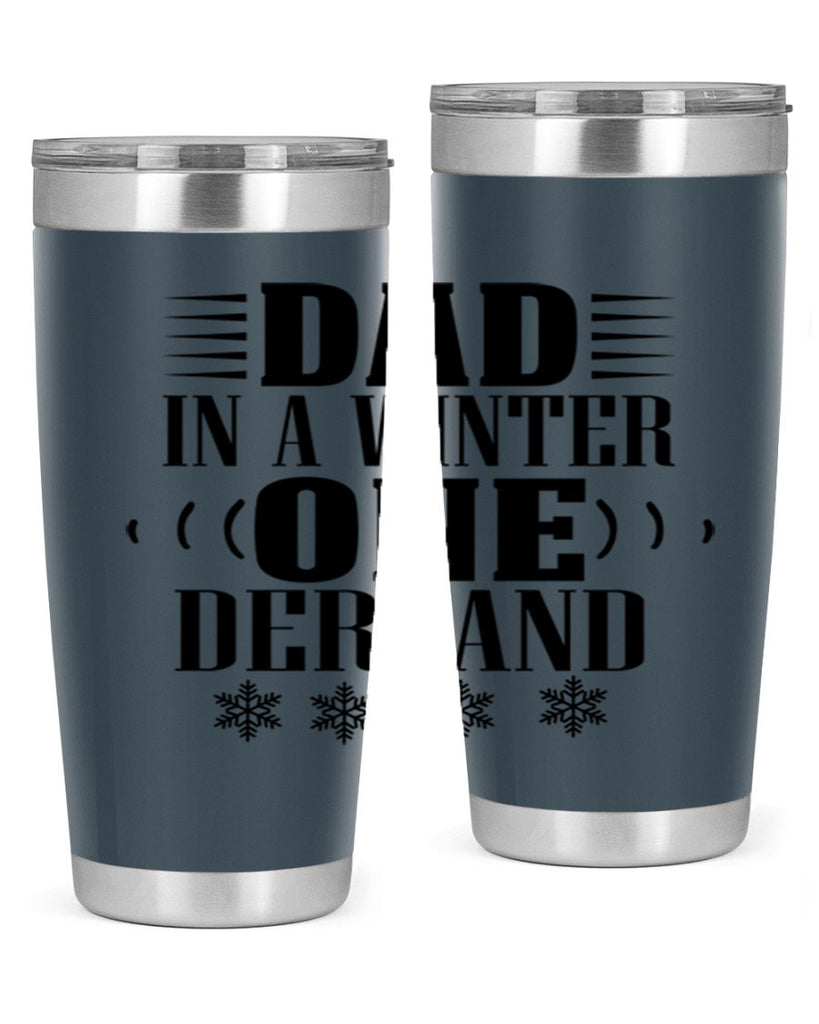 DAD IN A WINTER ONE DERLAND 91#- winter- Tumbler
