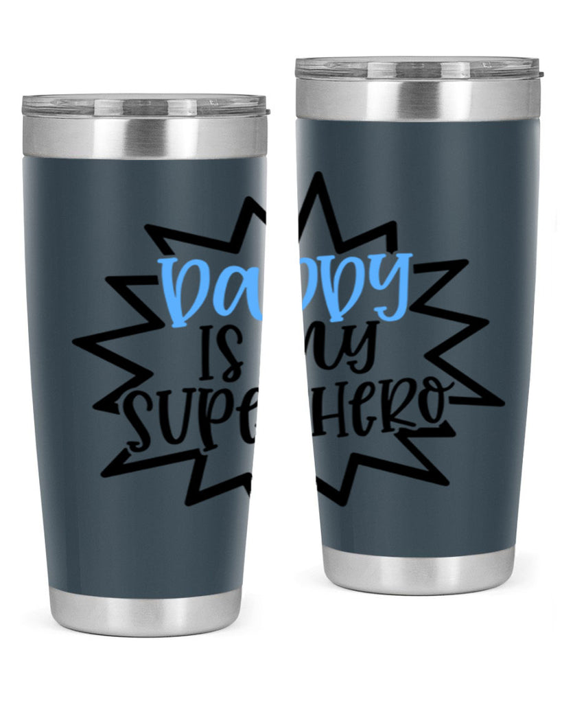 Daddy Is My Superhero Style 101#- baby- tumbler