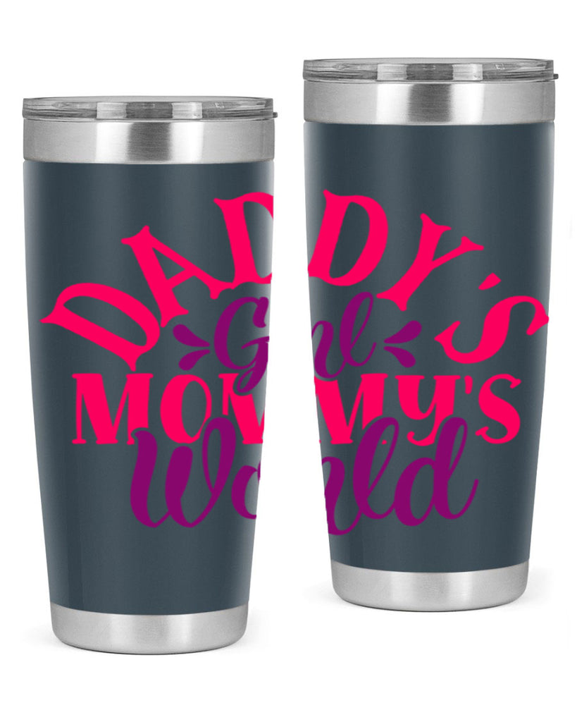 Daddys Girl Mommys World Style 268#- baby- tumbler