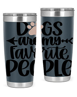 Dogs Are My Favorite People Style 22#- dog- Tumbler