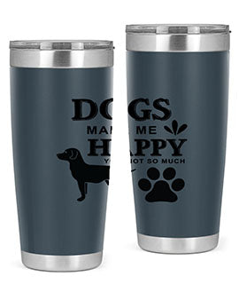 Dogs Make Me Happy Style 44#- dog- Tumbler