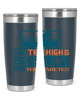 Duck The Highs Duck The Lows Duck The Diabetes Style 40#- diabetes- Tumbler