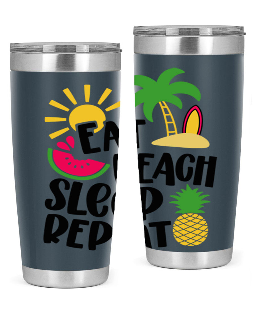 Eat Beach Sleep Repeat Style 47#- summer- Tumbler
