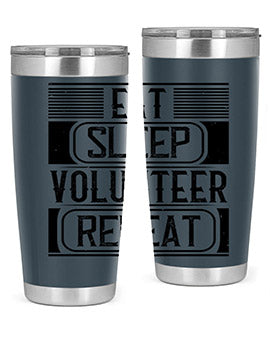 Eat Sleep Volunteer Repeat Style 15#- volunteer- Tumbler
