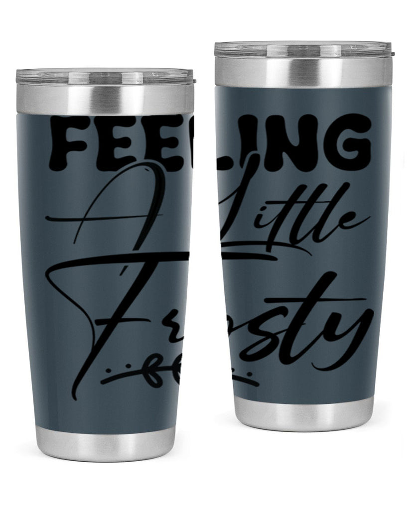 Feeling a little frosty 104#- winter- Tumbler