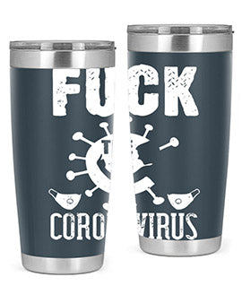 Fuck the CORONAVIRUS Style 39#- corona virus- Tumbler