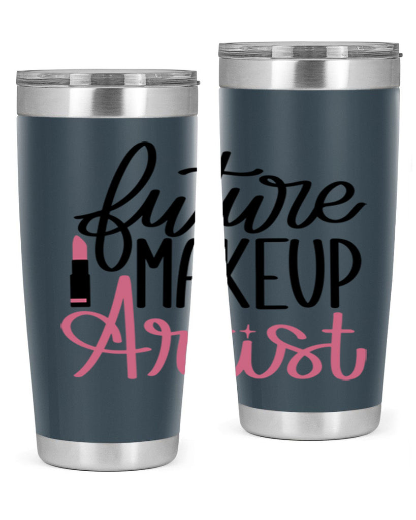 Future Makeup Artist Style 99#- make up- Tumbler