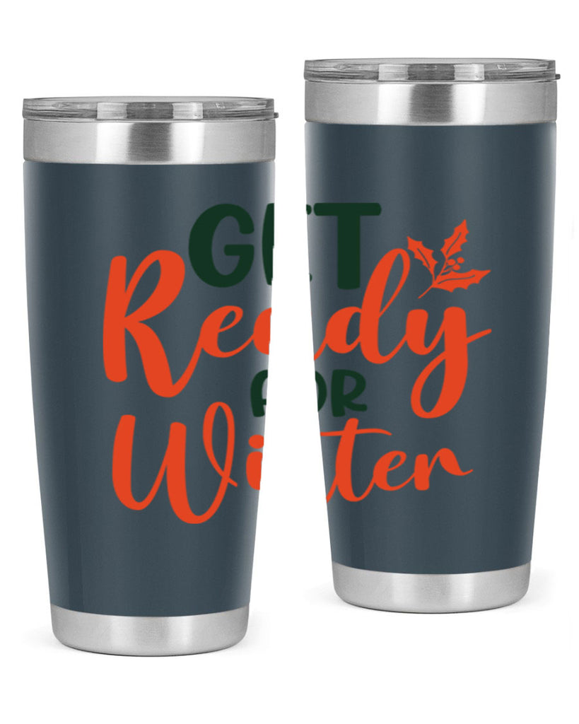 Get Ready For Winter 114#- winter- Tumbler