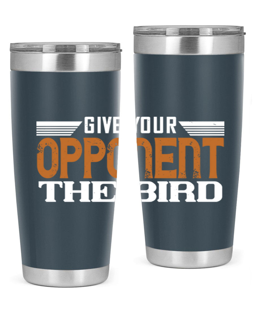 Give your opponent the bird 2268#- badminton- Tumbler