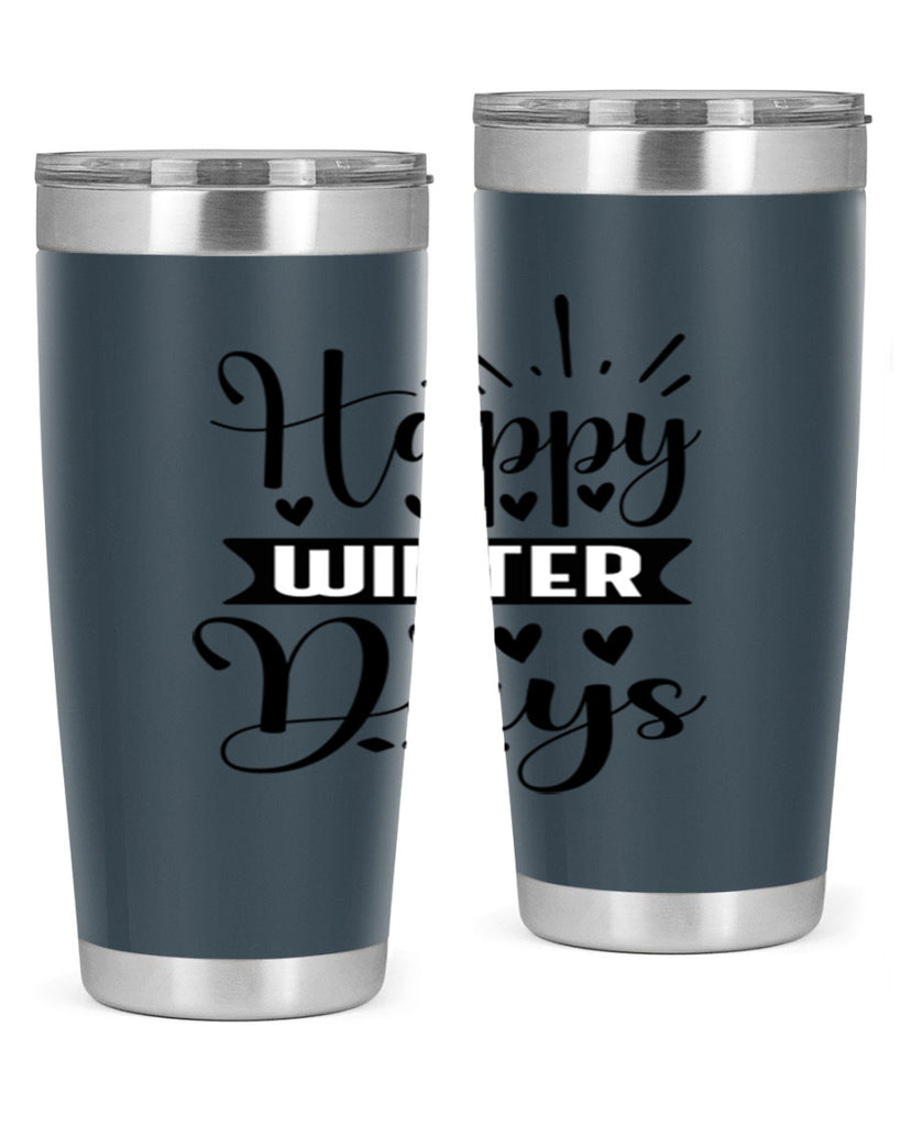 Happy Winter Days 125#- winter- Tumbler