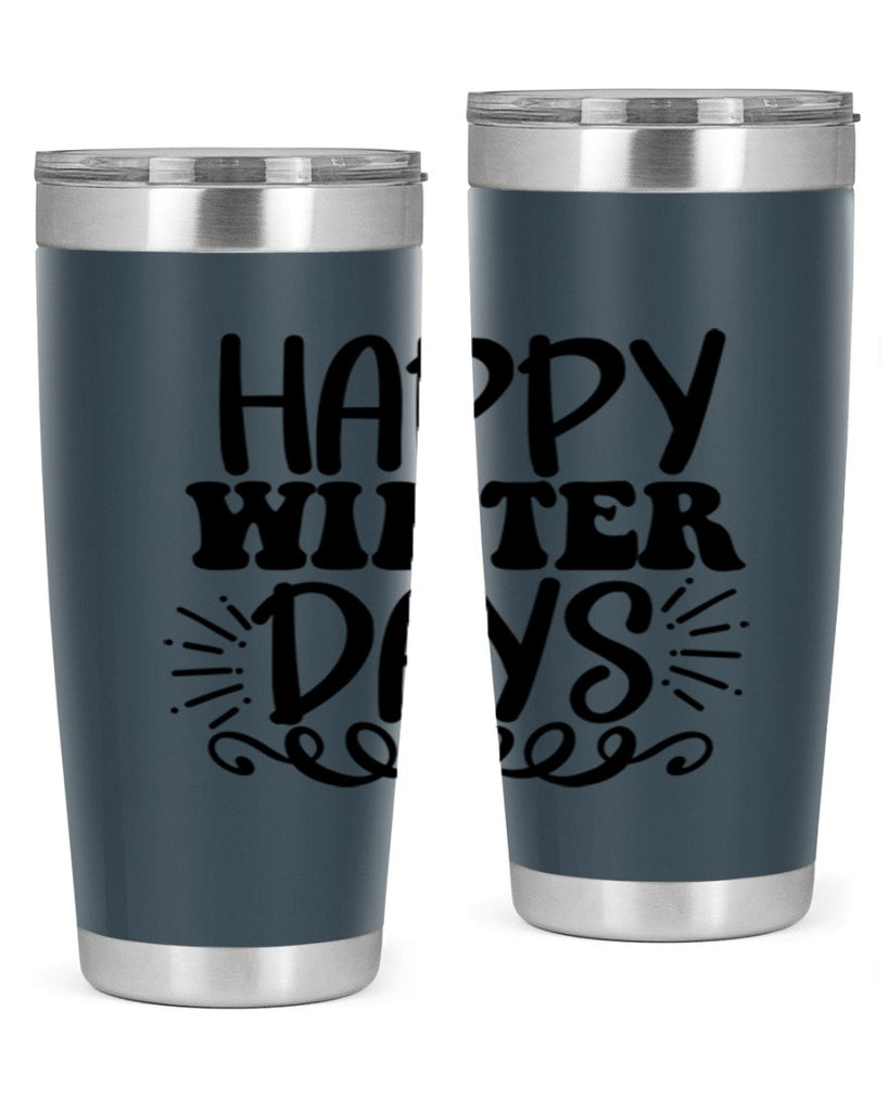 Happy Winter Days 126#- winter- Tumbler