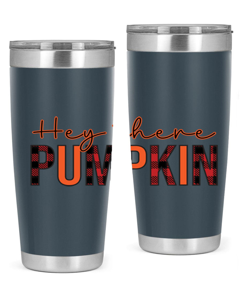 Hey there pumpkin 306#- fall- Tumbler