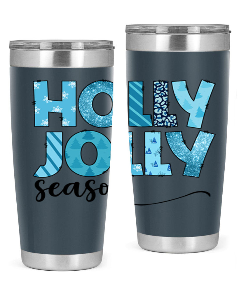 Holly Jolly season 193#- winter- Tumbler