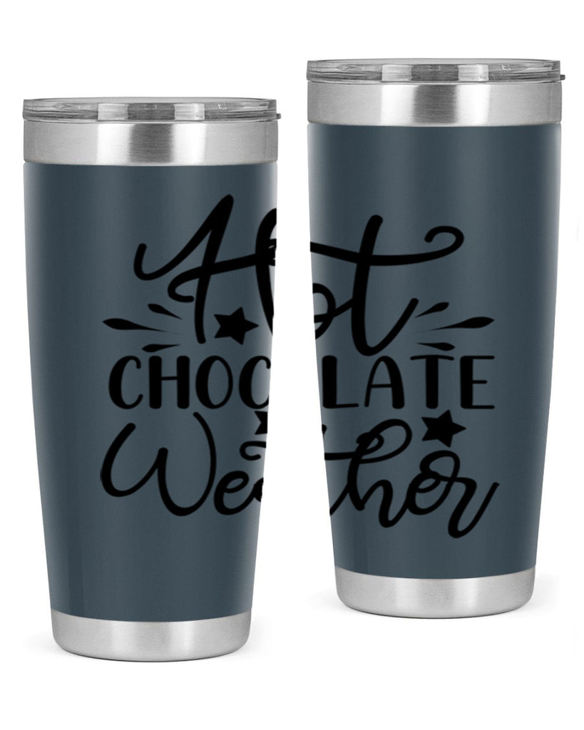 Hot Chocolate Weather 199#- winter- Tumbler
