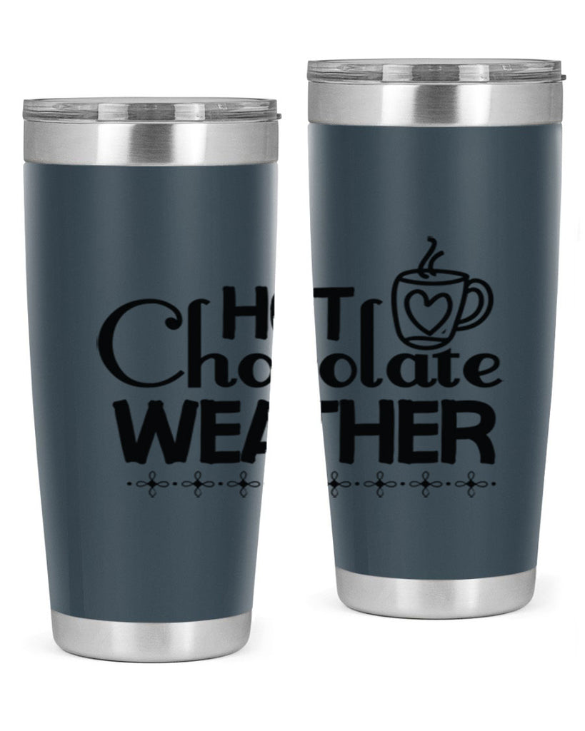 Hot Chocolate Weather 202#- winter- Tumbler