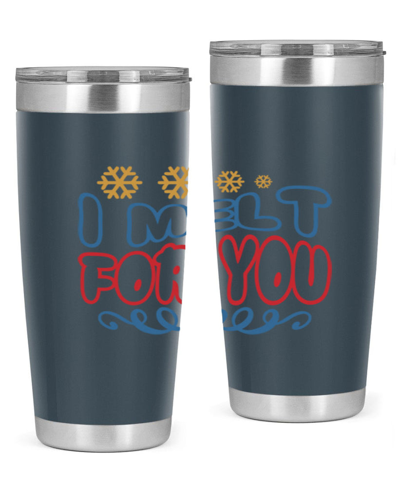 I Melt for You 247#- winter- Tumbler