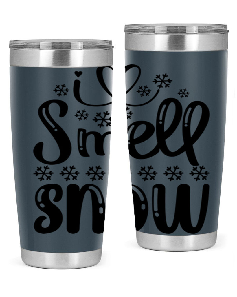I Smell Snow 248#- winter- Tumbler