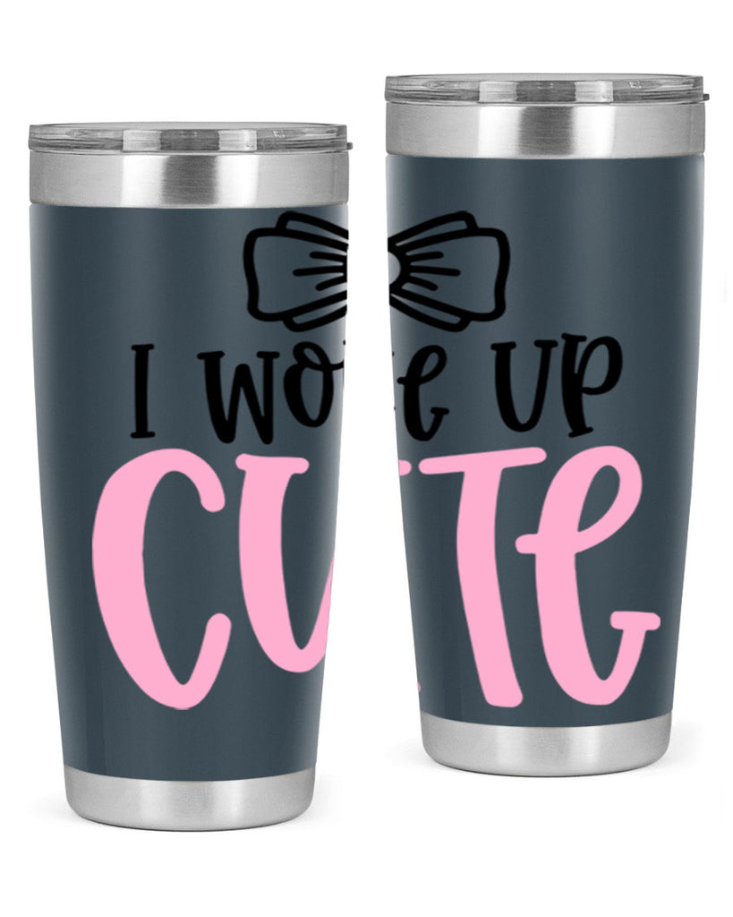I Woke Up Cupe Style 84#- baby- tumbler