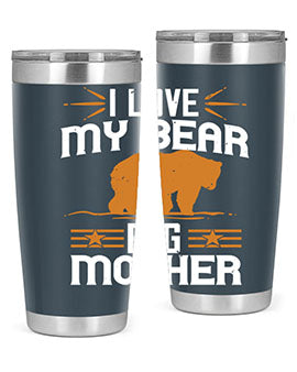 I love my big mother  bear 57#- Bears- Tumbler
