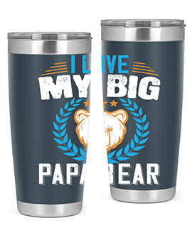 I love my big papa bear 16#- Bears- Tumbler