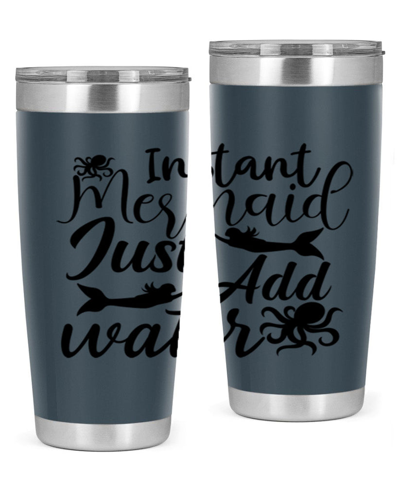 Instant Mermaid Just Add Water 270#- mermaid- Tumbler