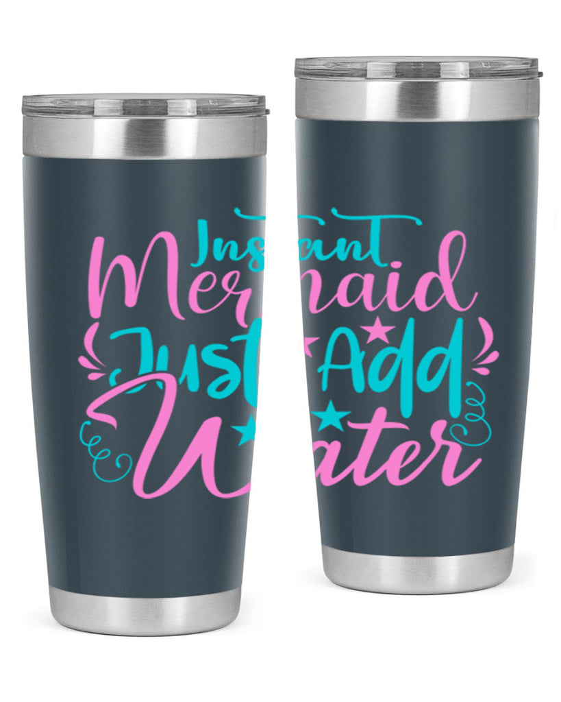 Instant Mermaid Just Add Water 271#- mermaid- Tumbler