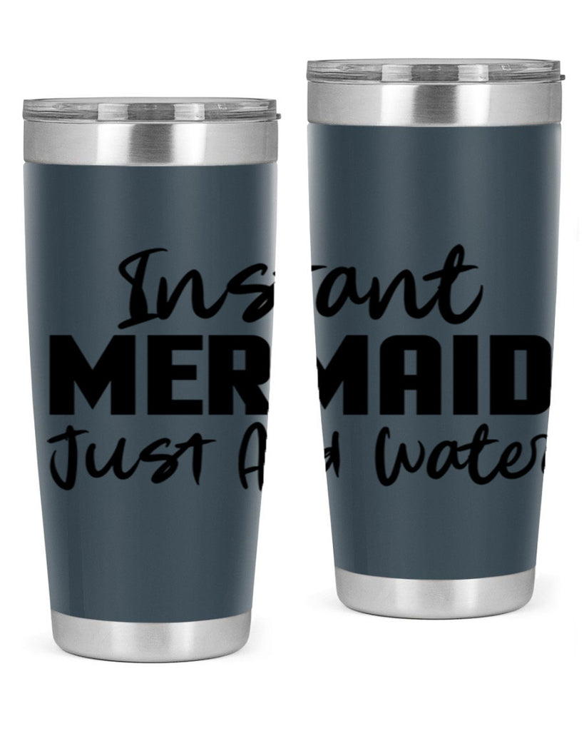 Instant Mermaid just add water 274#- mermaid- Tumbler