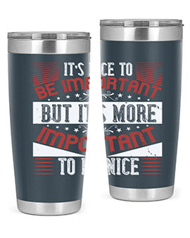 It’s nice to be important but it’s more important to be nice Style 44#- volunteer- Tumbler
