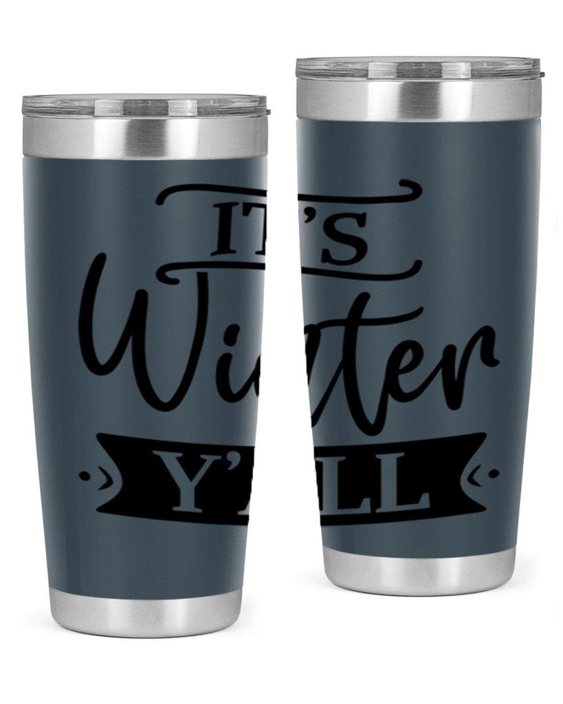 Its Winter Yall265#- winter- Tumbler