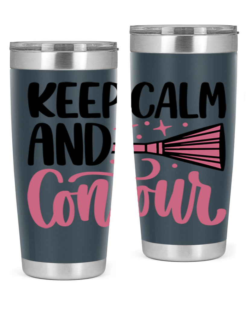 Keep Calm And Contour Style 73#- make up- Tumbler