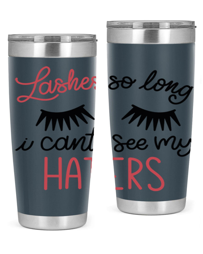 Lashes so Long I Cant See my Haters Style 64#- make up- Tumbler